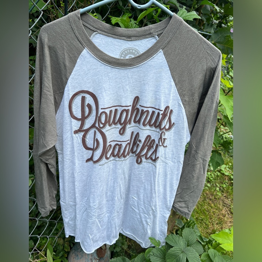 Doughnuts and Deadlifts 3/4 sleeve shirt. Size medium.